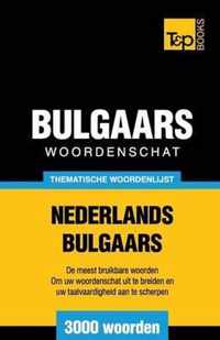 Thematische woordenschat Nederlands-Bulgaars - 3000 woorden