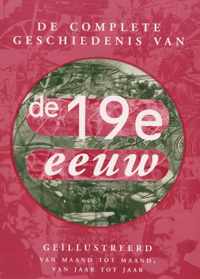 De complete geschiedenis van de 19e eeuw