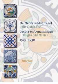 De Nederlandse Tegel / The Dutch Tile