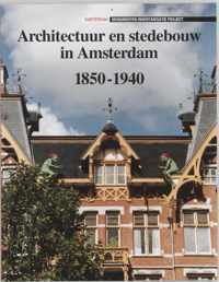 Architectuur en stedebouw in Amsterdam 1850-1940