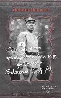 De vergeten geschiedenis van mijn grootvader Sulayman Hadj Ali