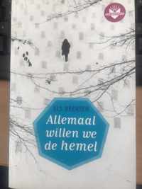 Allemaal willen we de hemel