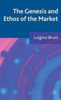 The Genesis and Ethos of the Market