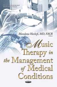 Music Therapy in the Management of Medical Conditions