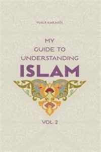 My Guide to Understanding Islam