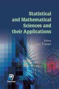 Statistical and Mathematical Sciences and Their Applications