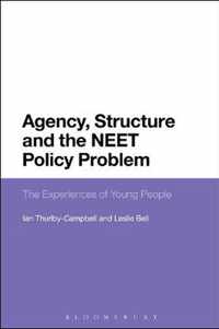 Agency, Structure and the Neet Policy Problem