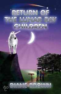 Return of the Lunar Ray Children-D.K. Brown