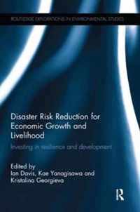 Disaster Risk Reduction for Economic Growth and Livelihood