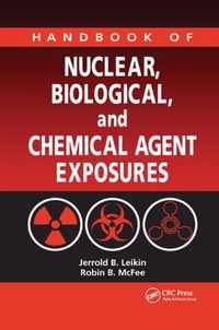 Handbook of Nuclear, Biological, and Chemical Agent Exposures