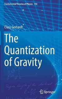 The Quantization of Gravity