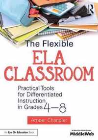 The Flexible Ela Classroom