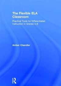 The Flexible ELA Classroom