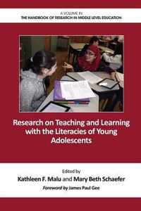 Research on Teaching and Learning With the Literacies of Young Adolescents