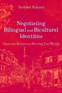 Negotiating Bilingual and Bicultural Identities