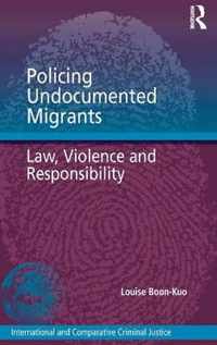 Policing Undocumented Migrants