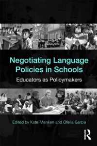 Negotiating Language Policies in Schools