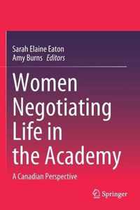 Women Negotiating Life in the Academy