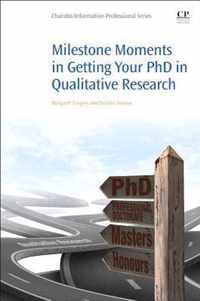 Milestone Moments in Getting your PhD in Qualitative Research