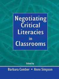 Negotiating Critical Literacies in Classrooms