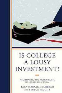 Is College a Lousy Investment?