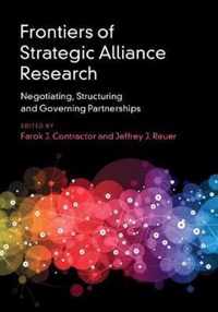 Frontiers of Strategic Alliance Research