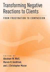 Transforming Negative Reactions to Clients