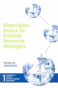 Negotiation Basics for Cultural Resource Managers