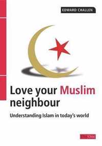 Love Your Muslim Neighbour