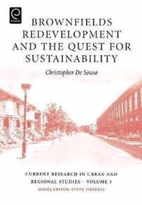 Brownfields Redevelopment and the Quest for Sustainability