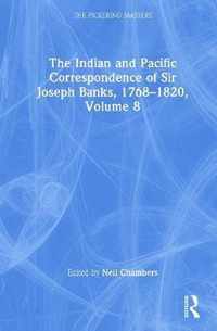 The Indian and Pacific Correspondence of Sir Joseph Banks, 1768-1820