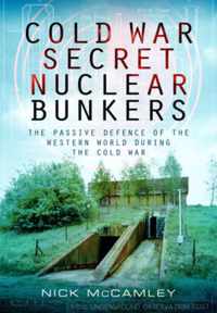 Cold War Secret Nuclear Bunkers