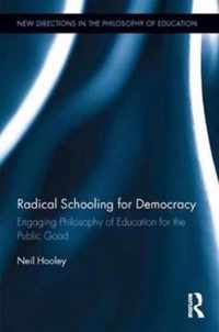 Radical Schooling for Democracy