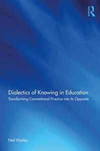 Dialectics of Knowing in Education