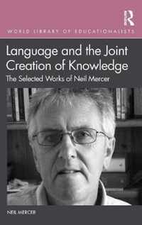 Language and the Joint Creation of Knowledge