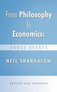 From Philosophy to Economics: Early Essays