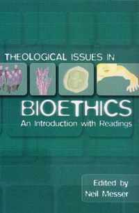 Theological Issues in Bioethics