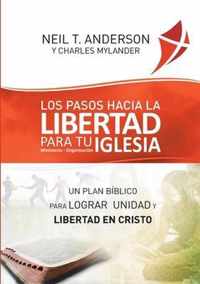 Los Pasos Hacia la Libertad para tu Iglesia - Ministerio - Organizacion