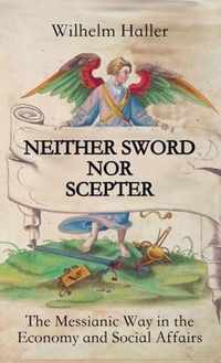 Neither Sword Nor Scepter