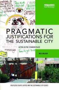 Pragmatic Justifications for the Sustainable City