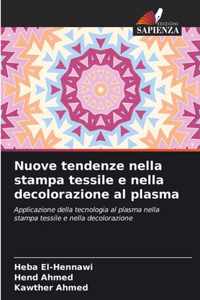 Nuove tendenze nella stampa tessile e nella decolorazione al plasma