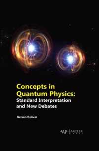 Concepts in Quantum Physics