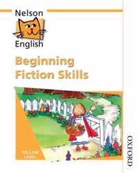 Nelson English - Yellow Level Beginning Fiction Skills