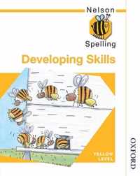 Nelson Spelling - Developing Skills Yellow Level