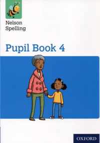 Nelson Spelling Pupil Book 4 Year 4/P5