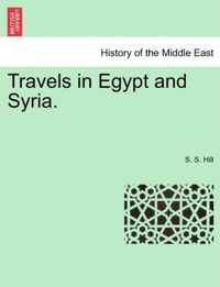 Travels in Egypt and Syria.