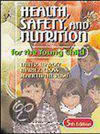 Health, Safety, and Nutrition for the Young Child