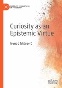 Curiosity as an Epistemic Virtue