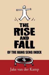 The Rise and Fall of the Hang Seng Index