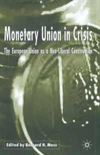 Monetary Union in Crisis